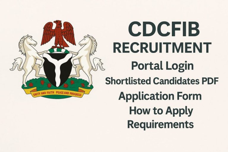 CDCFIB Recruitment: Portal Login, Shortlisted Candidates Pdf, Application Form, How To Apply, Requirements