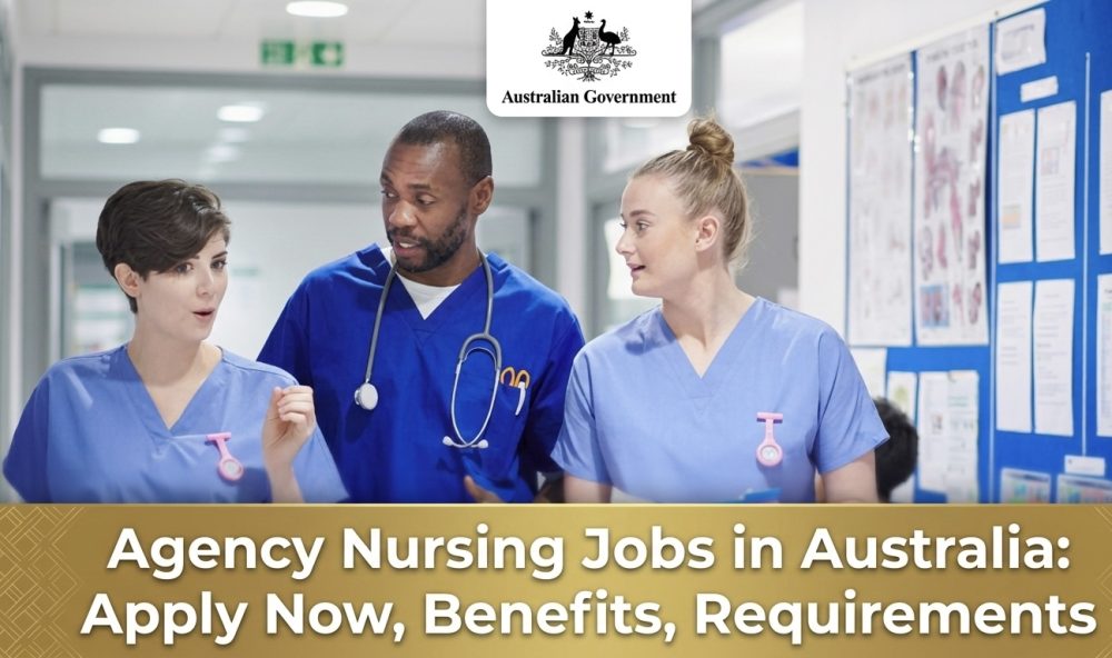 Agency Nursing Jobs in Australia: Apply Now, Benefits, Requirements,